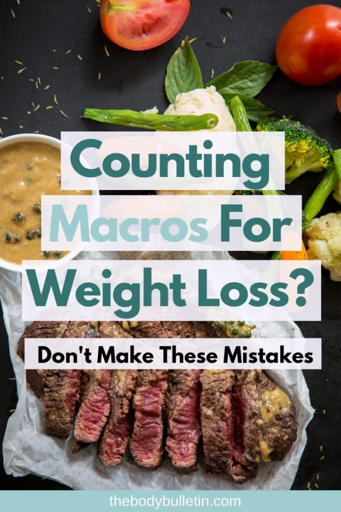 Counting macros for weight loss but not losing weight? These mistakes could be costing you.