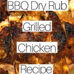 Dry Rub Grilled Chicken