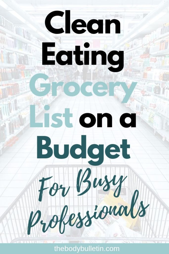 Clean eating grocery list on a budget!  You want to be lean, you want a grocery list to tell you what to buy, and you want this stuff to be cheap…  If that’s you, click the pin to read on.   