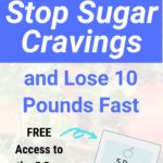 12 Ways to Stop Sugar Cravings + a Free 5 Day Challenge