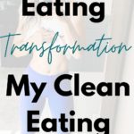 Clean Eating Transformation