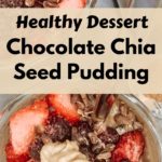 Chocolate Chia Seed Pudding Dessert