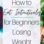 5 Ways to Start Intuitive Eating For Complete Beginners