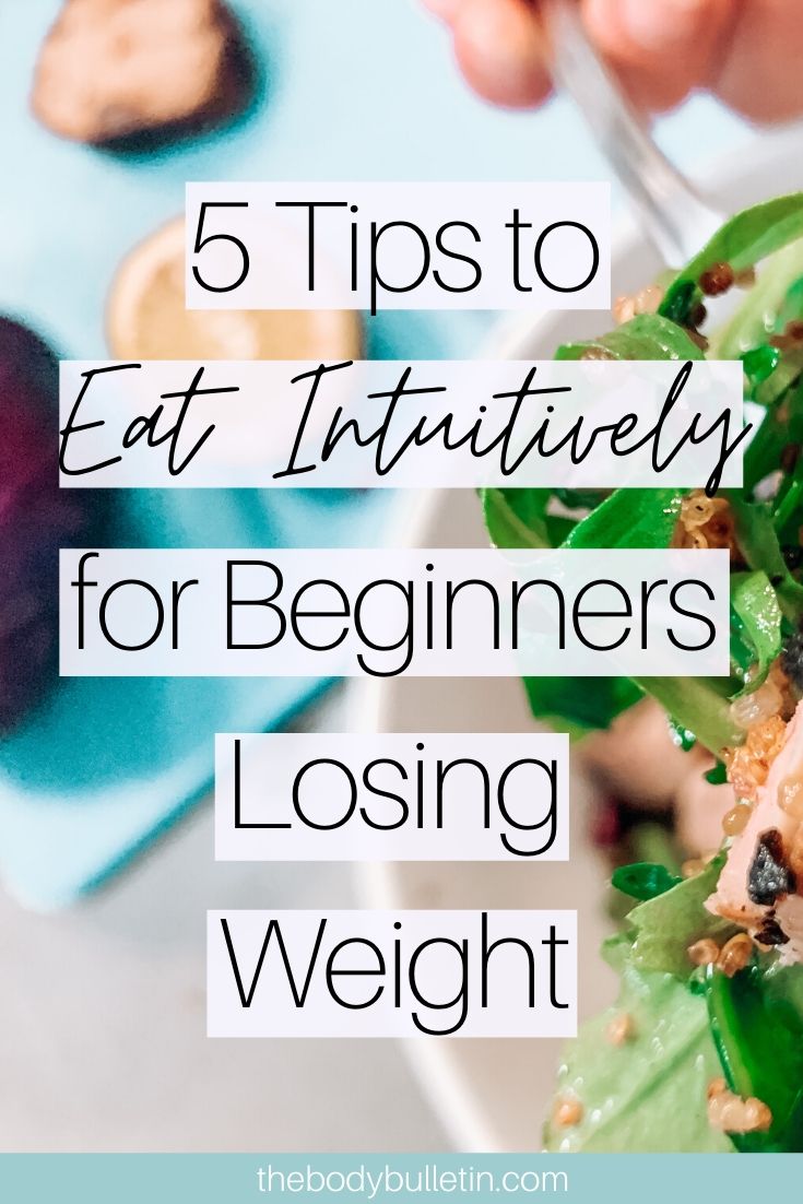 5 Ways to Start Intuitive Eating for Complete Beginners • The Body Bulletin