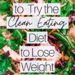 21 Benefits of Eating Clean | The Body Bulletin