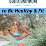 5 Steps to Drink Alcohol in Moderation to Still Be Healthy and Fit